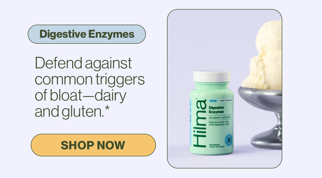 Digestive Enzymes. Defend against common triggers of bloat—dairy and gluten.* Shop Now