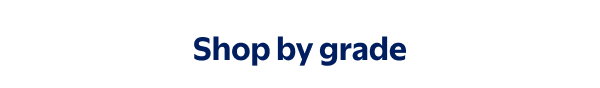 Shop by grade
