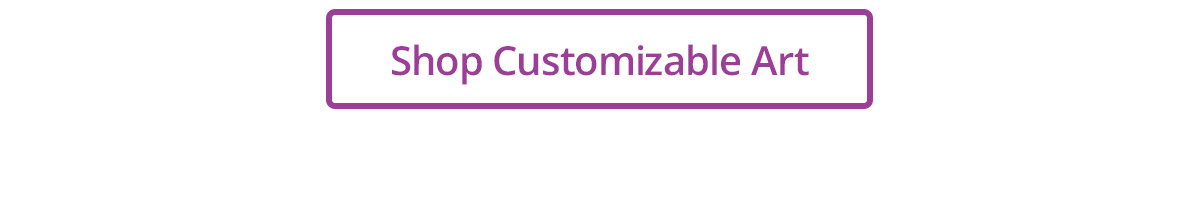 Shop Customizable Art
