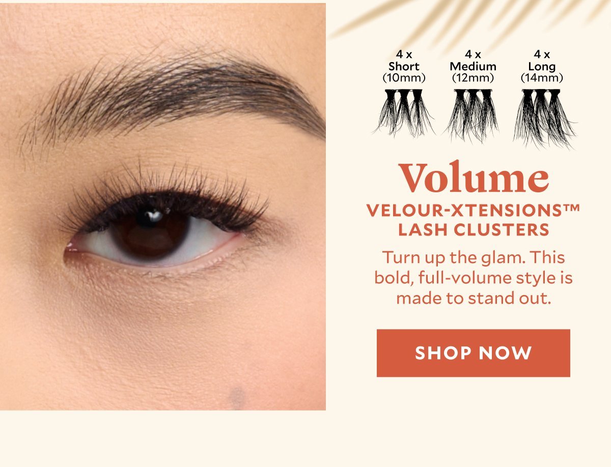 Volume Velour-Xtensions™ Lash Clusters​  Turn up the glam. This bold, full-volume style is made to stand out.​