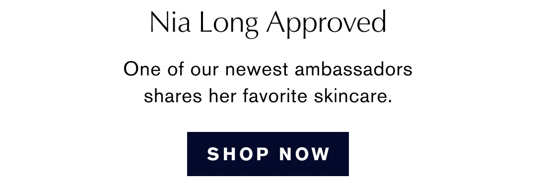 Nia Long Approved | One of our newest ambassadors shares her favorite skincare. | SHOP NOW