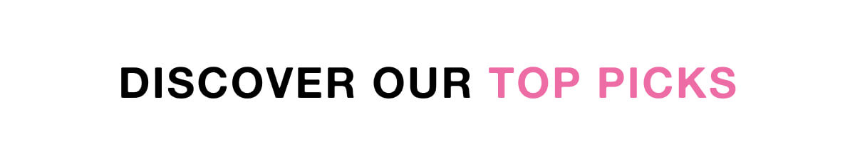 Discover our top picks