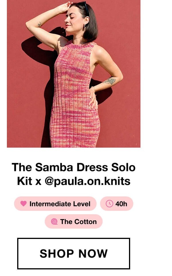 The Samba Dress Solo Kit x @paula.on.knits