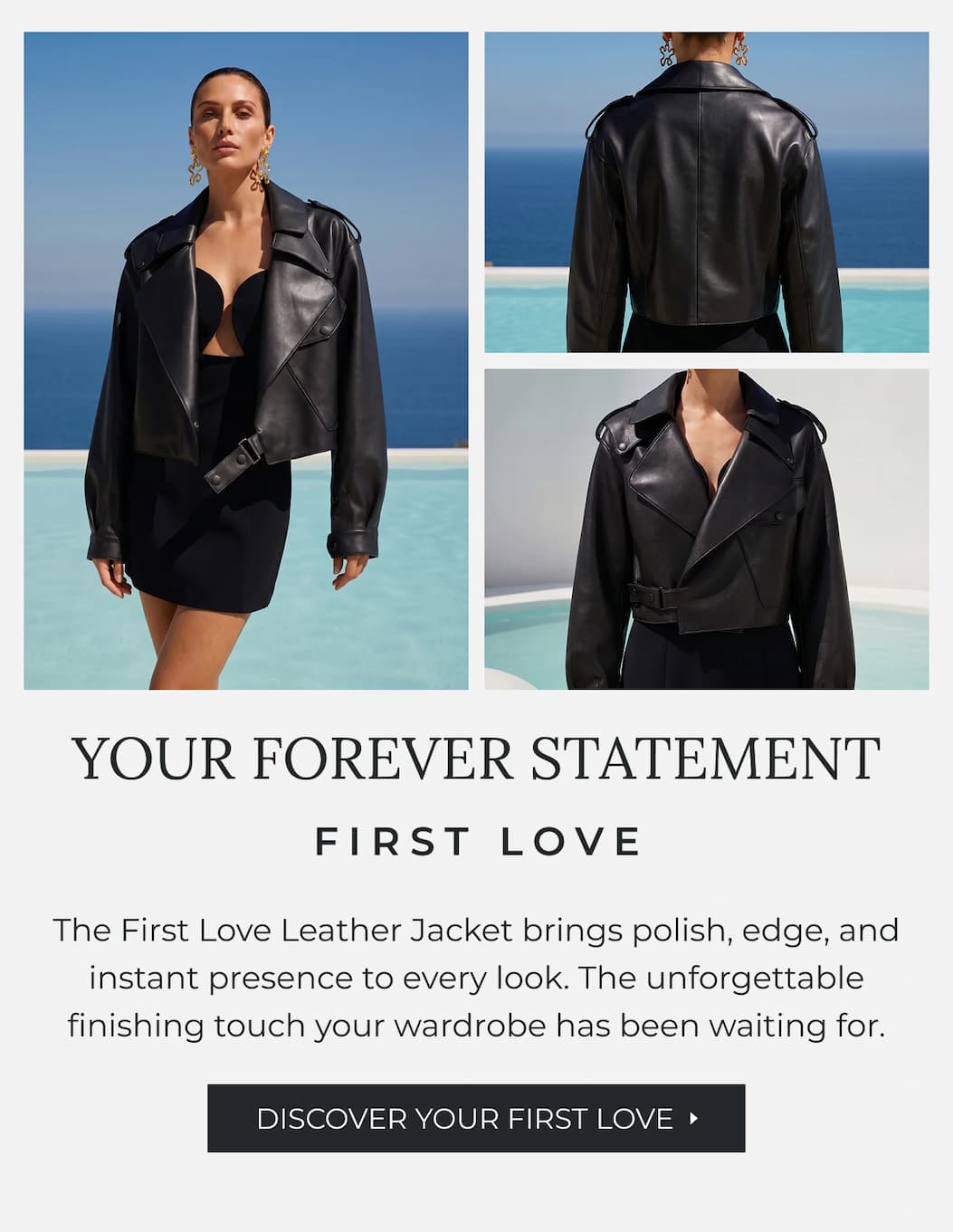 The First Love Leather Jacket brings polish, edge, and instant presence to every look. The unforgettable finishing touch your wardrobe has been waiting for.