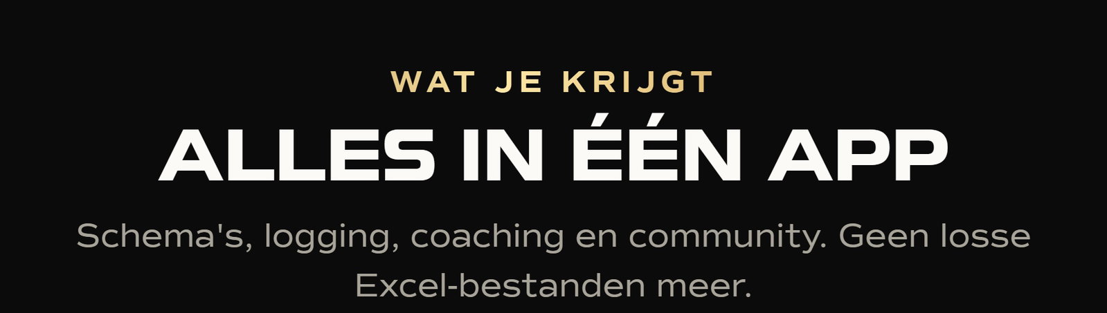 Wat je krijgt - Alles in een app