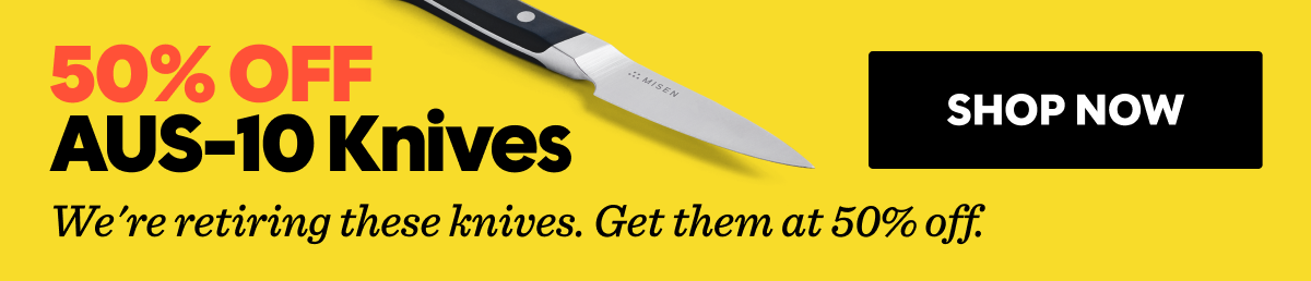 Final sale | Select knives at 50% off