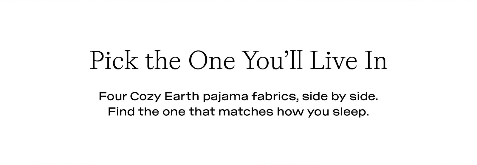 PICK THE ONE YOU'LL LIVE IN