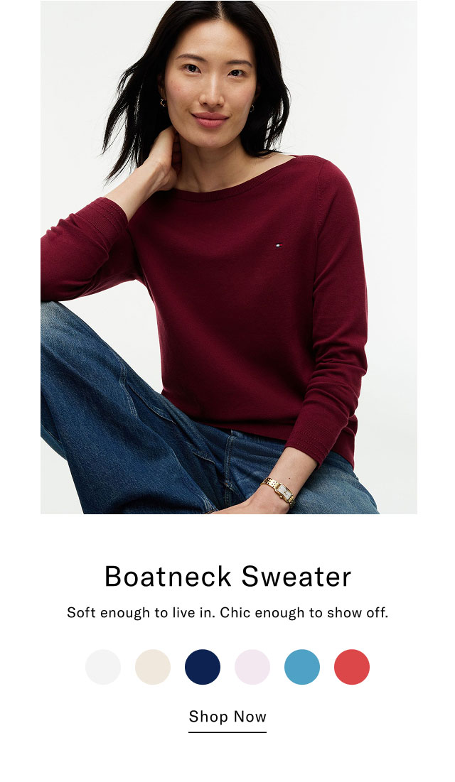 Boatneck Sweater Soft enough to live in. Chic enough to show off. Shop Now 