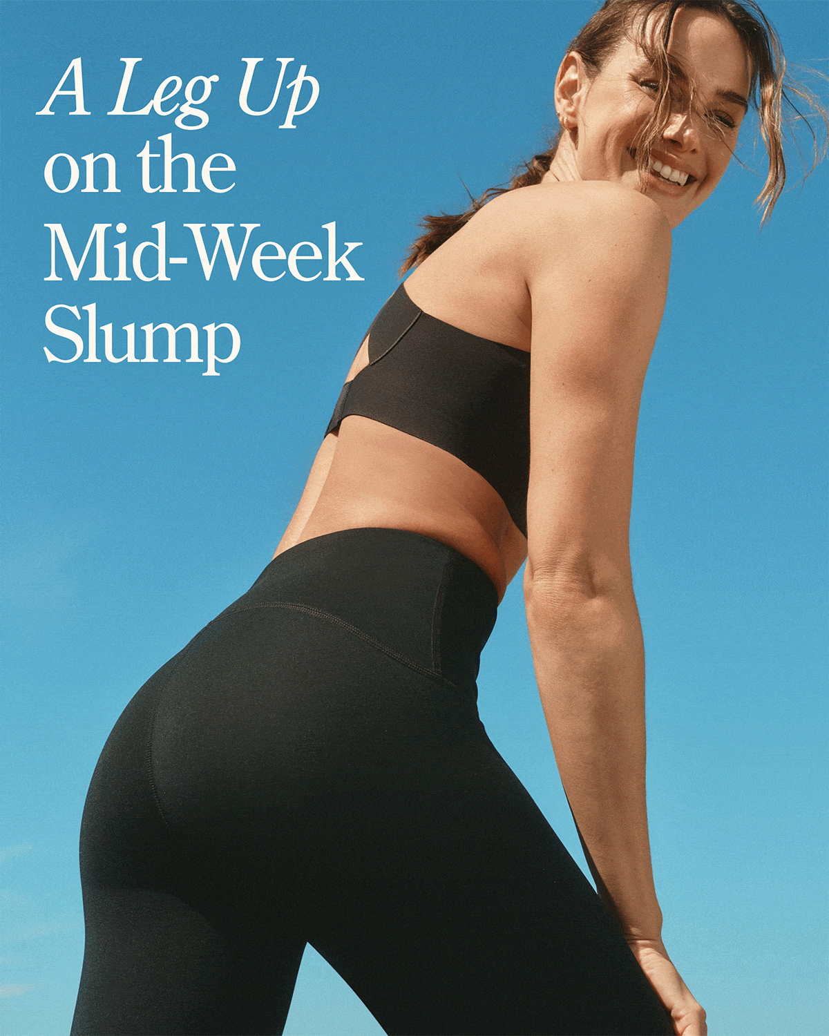 A leg up on the mid-week slump with Booty Boost