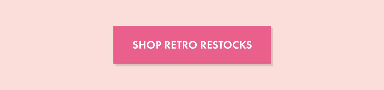 Shop Retro Restocks