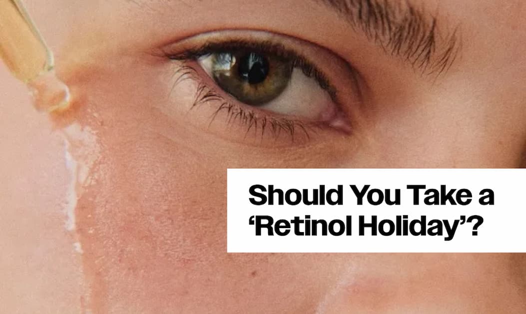How to Use Retinol Without Wrecking Your Skin