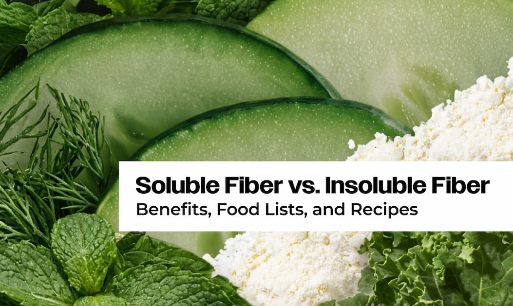 The Two Types of Fiber Your Body Needs, and How to Get Both