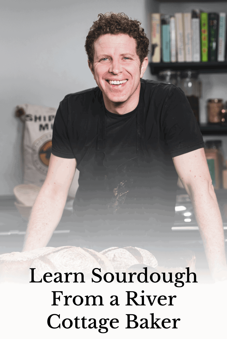 Learn Sourdough From a River Cottage Baker