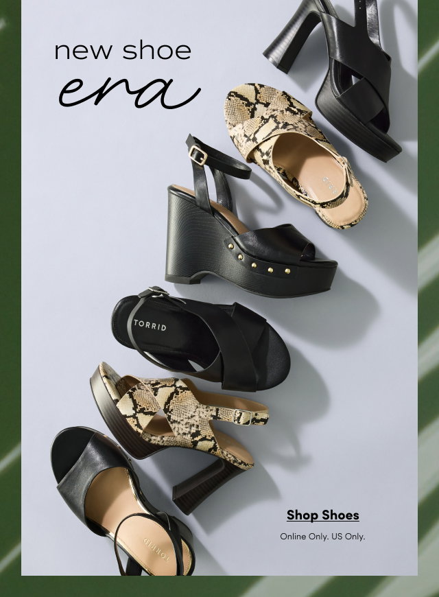 new shoe era | Shop Shoes > | Online Only. | US Only.