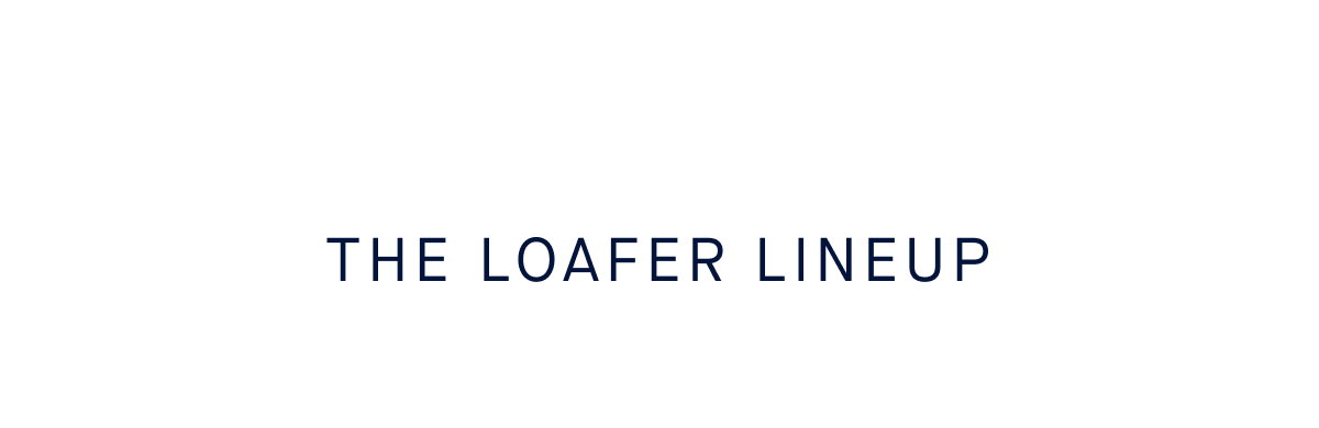 The Loafer Lineup
