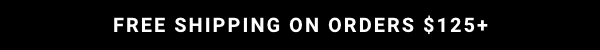 Free Shipping on orders $125+