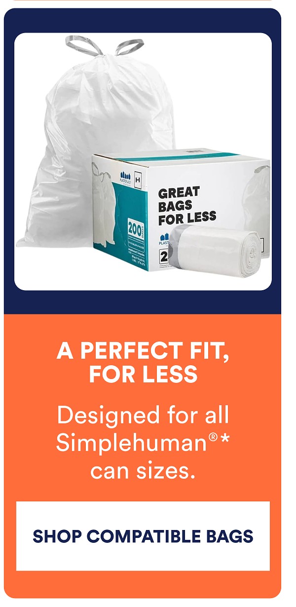 Designed for all Simplehuman®* can sizes.