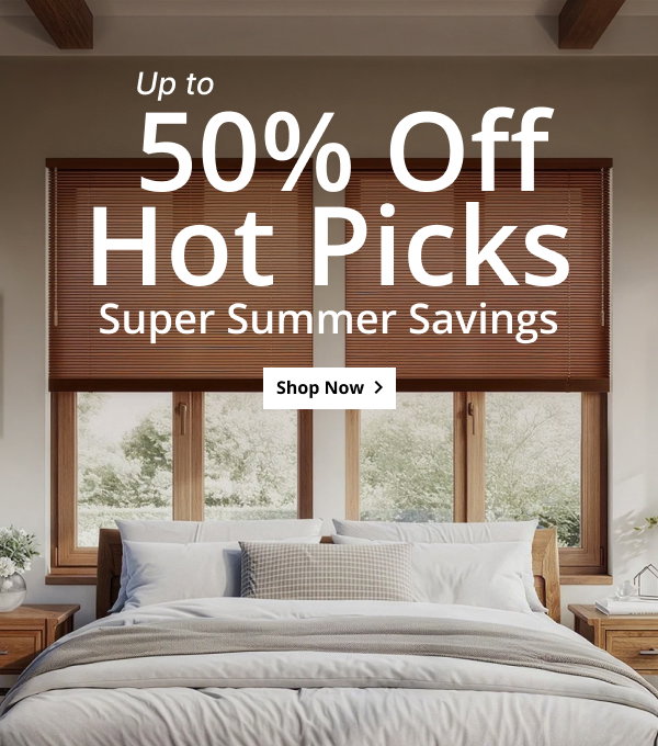  Up to 50% OFF HOT PICKS | SUPER SUMMER SAVINGS | SHOP NOW >