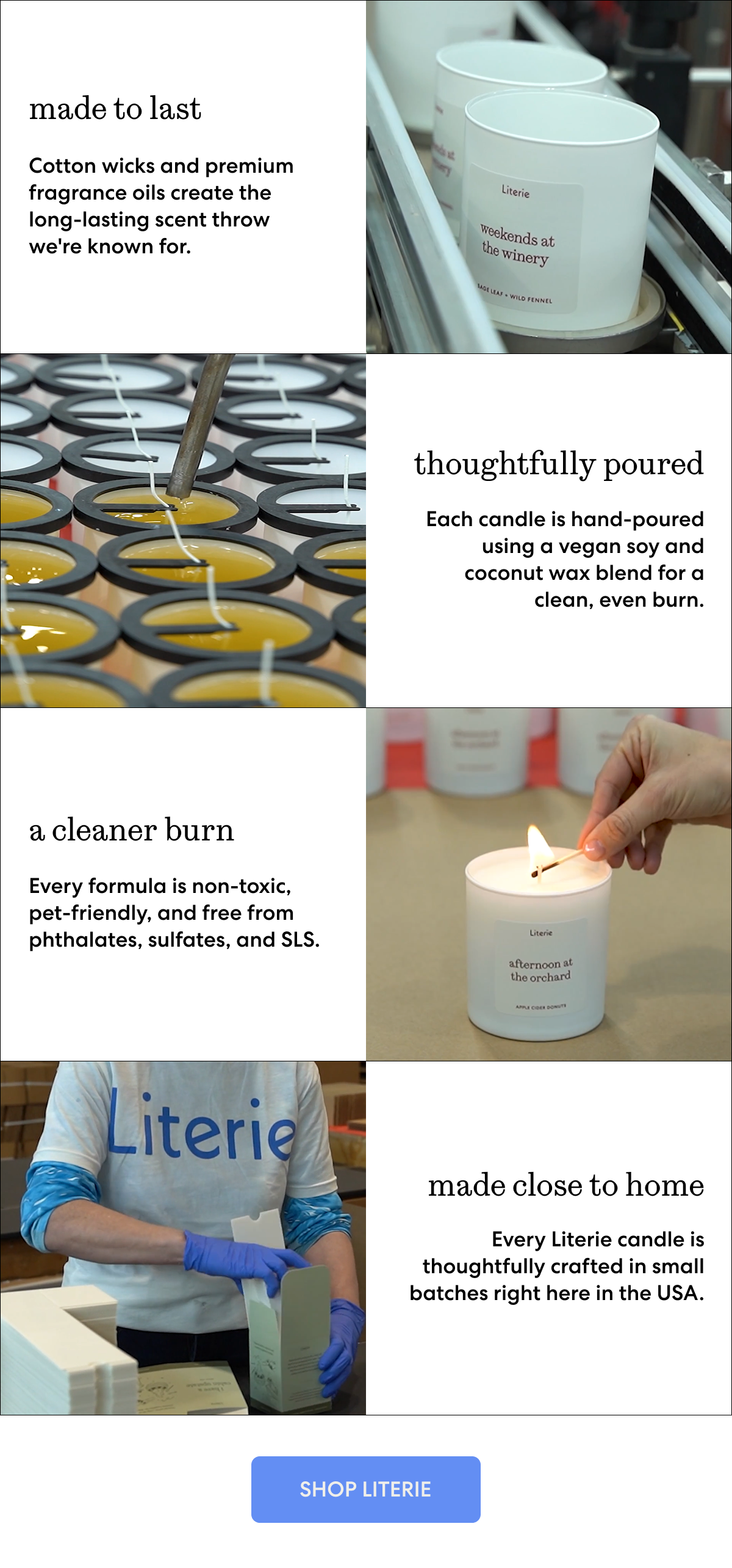 made to last, thoughtfully poured, a cleaner burn, made close to home