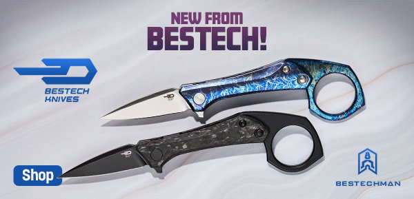 New Knives from Bestech and Bestechman