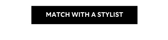 Match With A Stylist