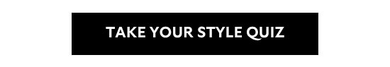 Take Your Style Quiz