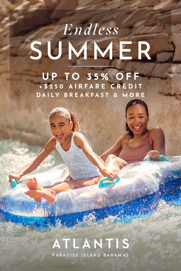 Make It Count: Final chance, every 3rd night free at Atlantis Bahamas. | A woman and a kid joyfully riding the water rapids at Atlantis Paradise.