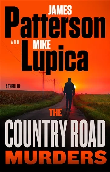 The Country Road Murders, by James Patterson