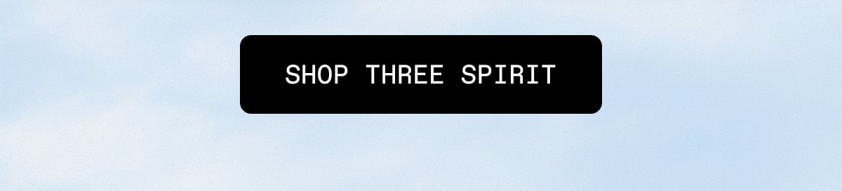 [ SHOP THREE SPIRIT ]