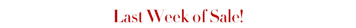 Last Week of Sale!