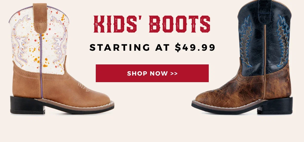 KIDS BOOTS STARTING AT $49.99