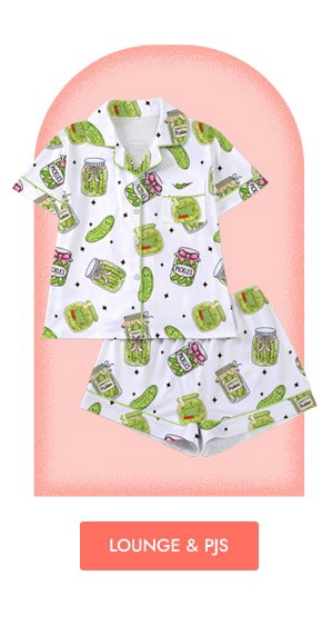 LOUNGEWEAR & PJS