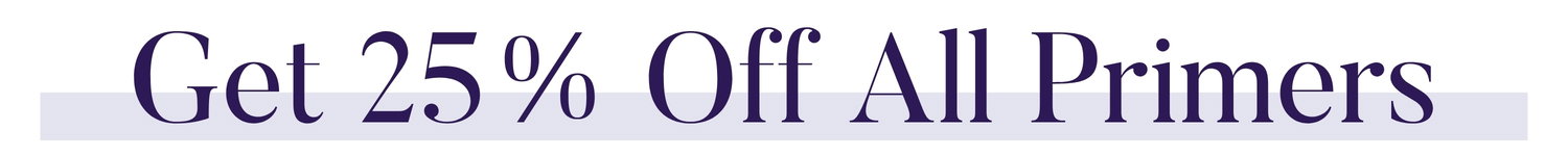 Get 25% Off All Primers