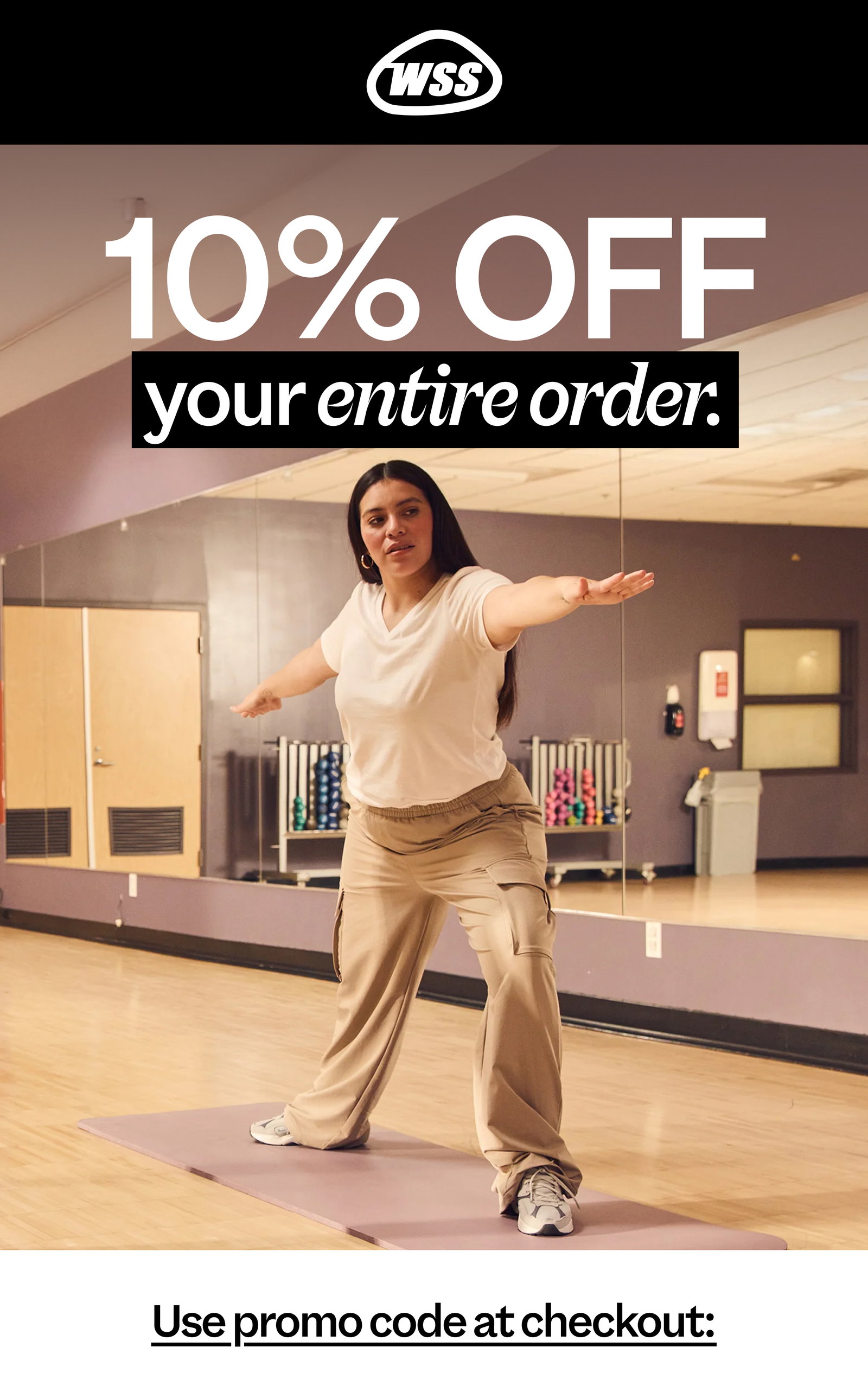 10% off your entire order! Use this code at checkout to claim: