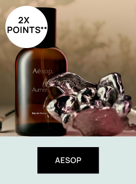 Earn 10% Back on Aesop (A.K.A 2x Points)
