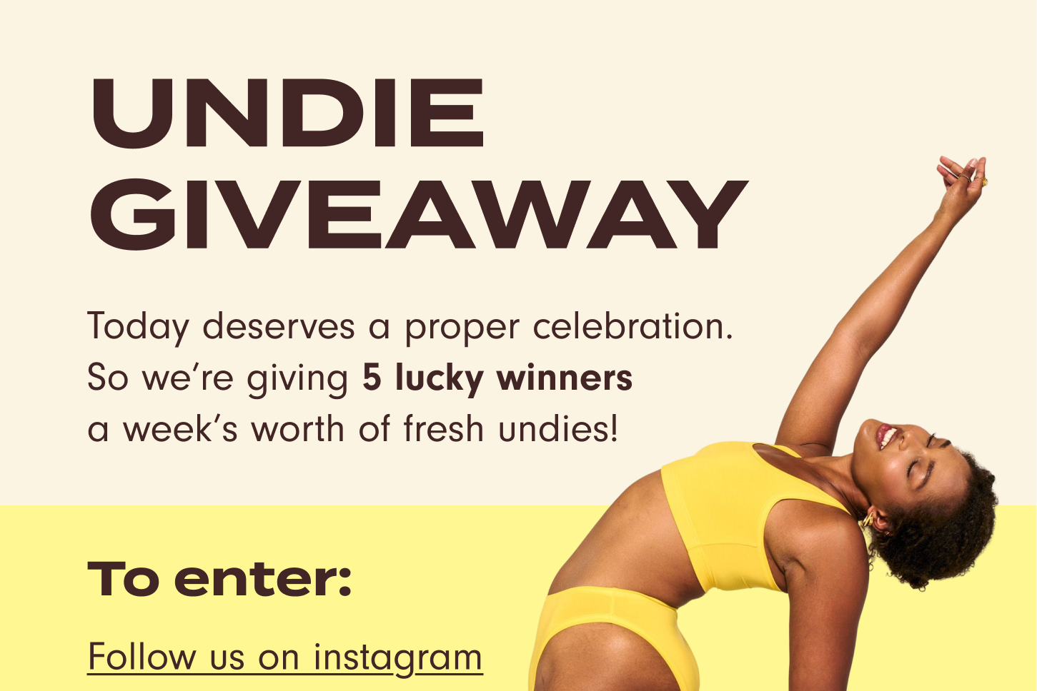 Undie Giveaway: Today deserves a proper celebration. So we're giving 5 lucky winners a week's worth of fresh undies! To enter: 1st/ Follow us on Instagram