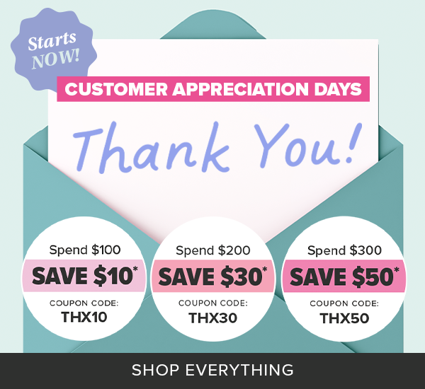 Customer Appreciation Days Starts Now