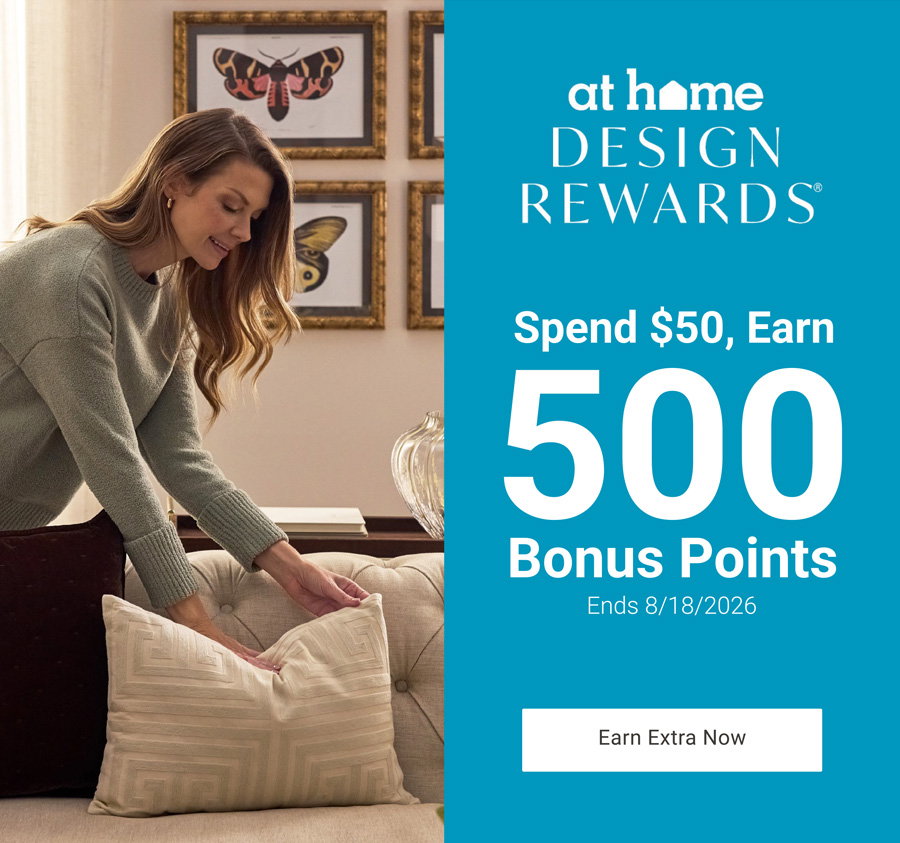 Spend $50+, Earn 500 Bonus Points  |  Ends 8/18/2026  |  Earn Extra Now >