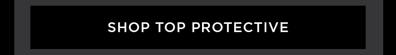 B4- Shop Top Protective