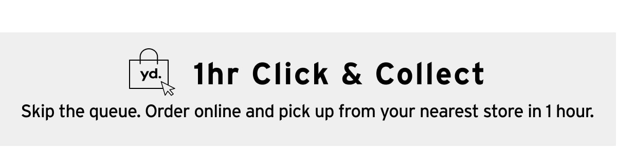 Shop Online and Collect in an hour
