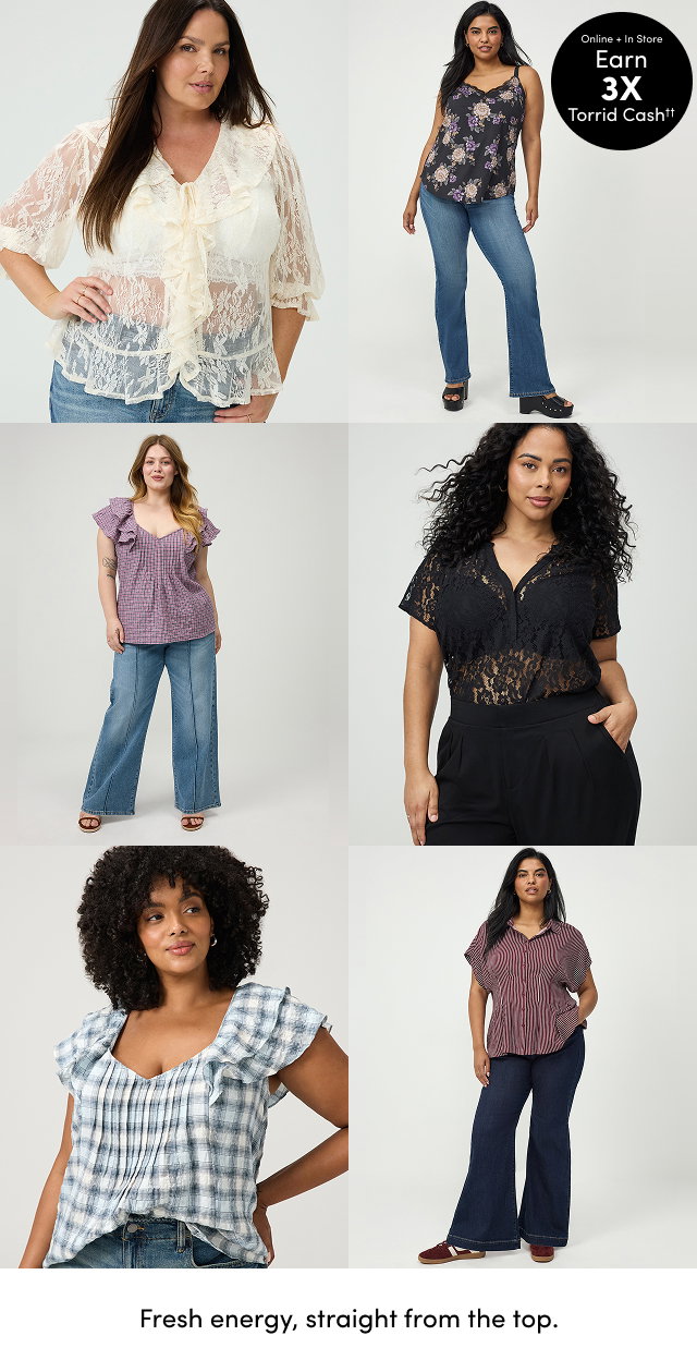 Fresh energy, straight from the top. | Online + In Store | Earn 3X Torrid Cash††