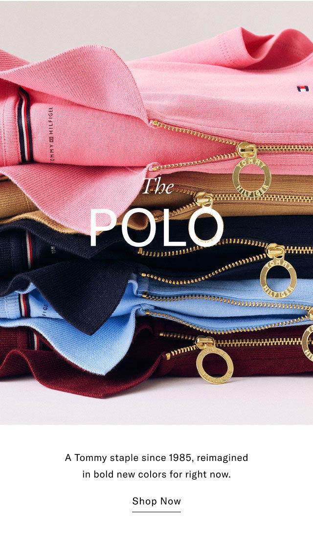 The POLO  A Tommy staple since 1985, reimagined in bold new colors for right now. Shop Now 