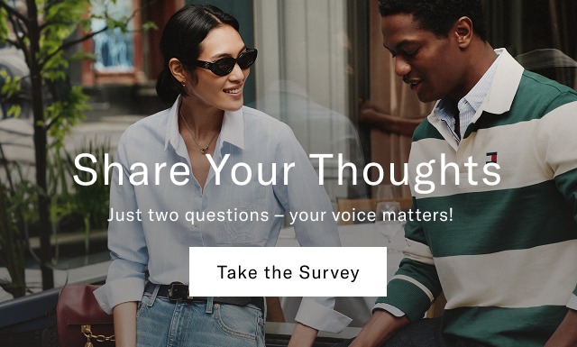 Share Your Thoughts - Take the Survey