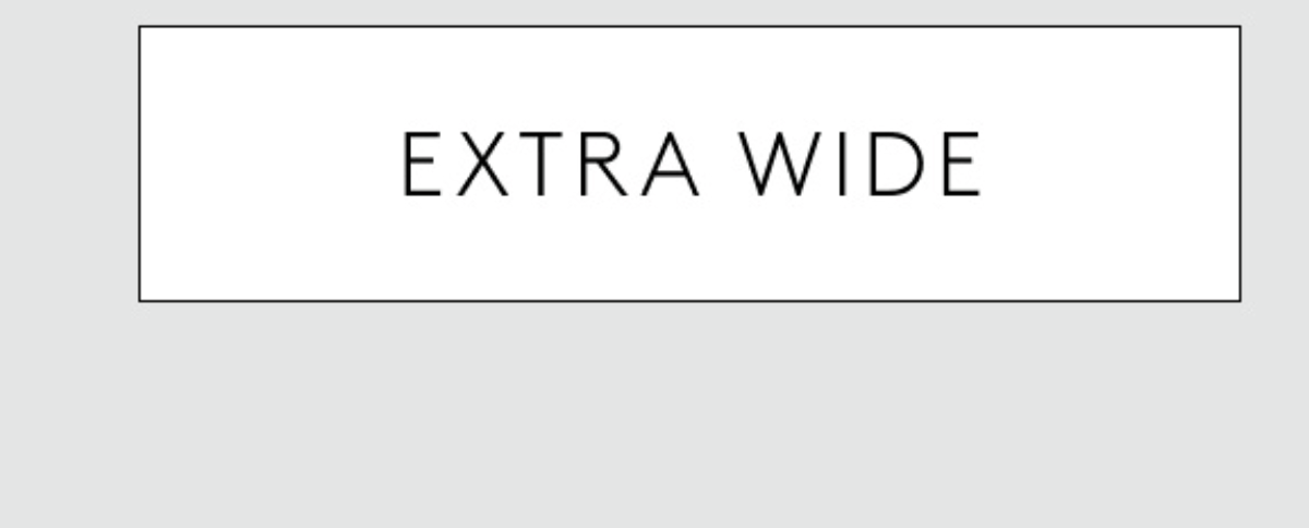 extra wide