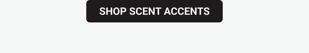 Shop Scent Accents button
