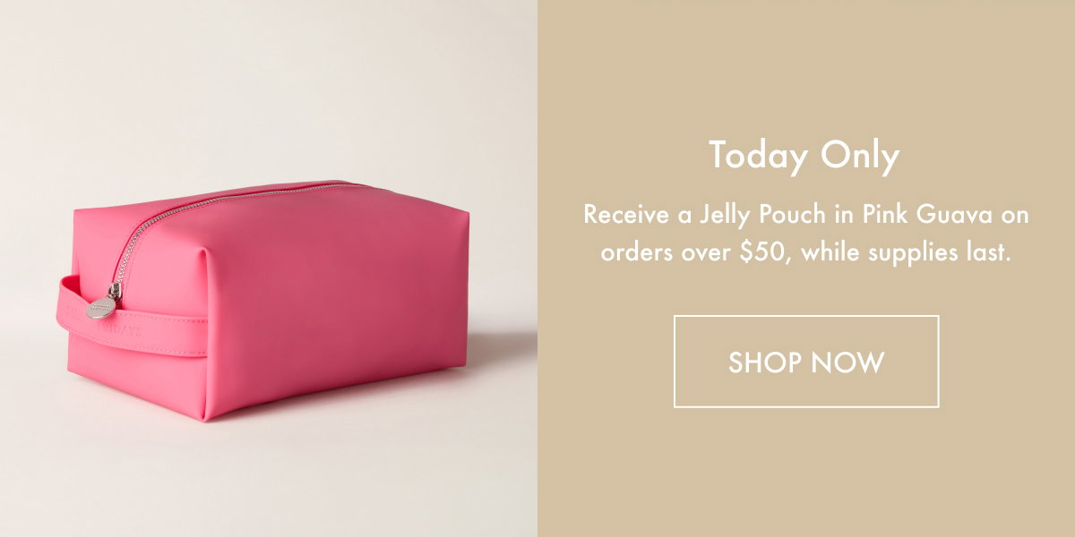Today Only - Jelly Pouch Orders $50+ | Shop Now