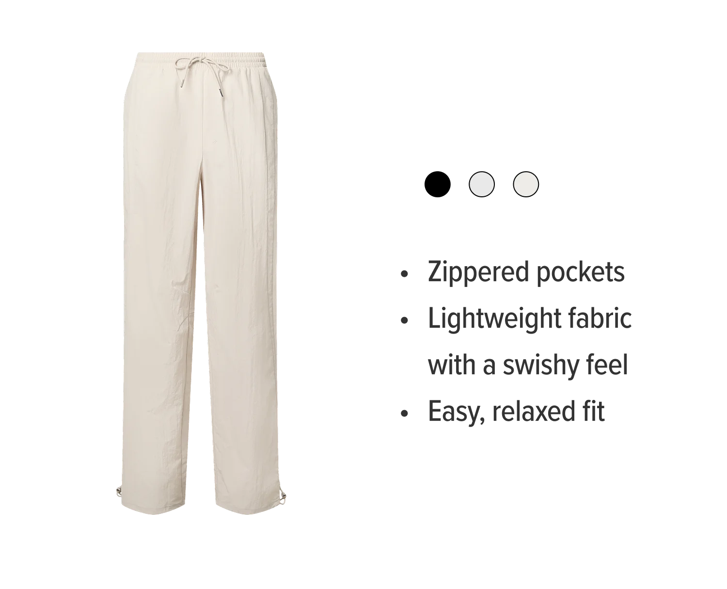 • Zippered pockets • Lightweight fabric with a swishy feel • Easy, relaxed fitl