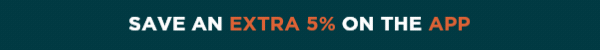 save 5% on the app