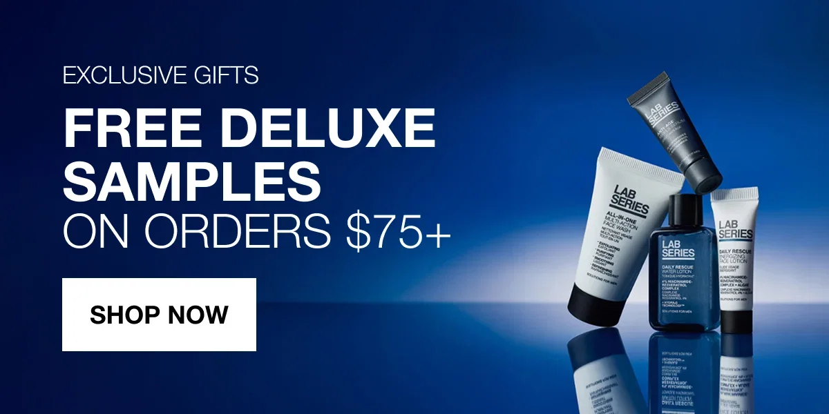 EXCLUSIVE GIFTS | FREE DELUXE SAMPLES ON ORDERS $75+ | SHOP NOW