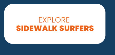 Explore Sidewalk surfers